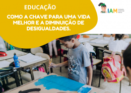 EDUCAÇÃO COMO A CHAVE PARA UMA VIDA MELHOR E A DIMINUIÇÃO DE DESIGUALDADES.