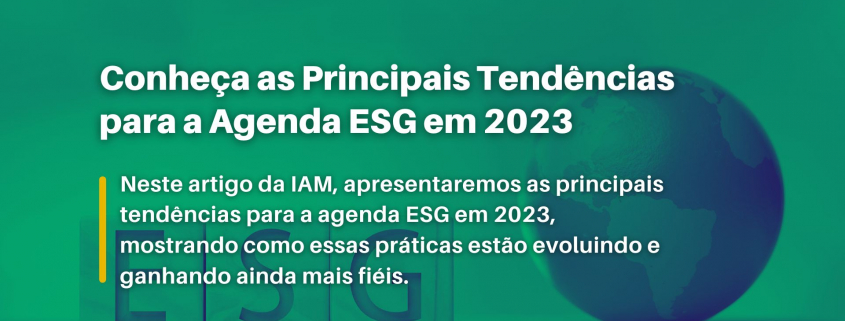 Conheça as Principais Tendências para a Agenda ESG em 2023